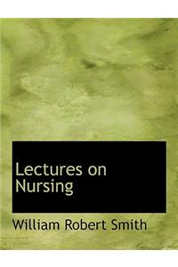 Lectures on Nursing