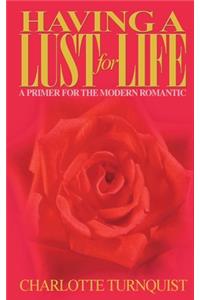 Having a Lust for Life