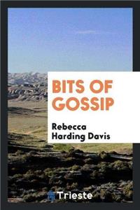 Bits of Gossip