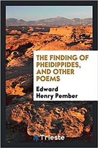 Finding of Pheidippides, and Other Poems