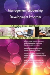 Management Leadership Development Program A Complete Guide - 2020 Edition