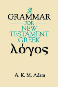 Grammar for New Testament Greek