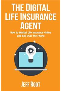 The Digital Life Insurance Agent