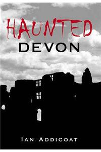 Haunted Devon