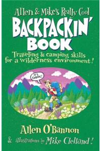 Allen & Mike's Really Cool Backpackin' Book