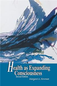 Health as Expanding Consciousness 2e