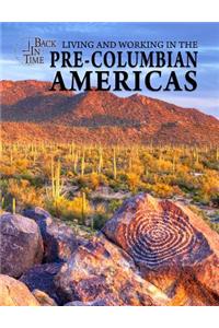 Living and Working in the Pre-Columbian Americas