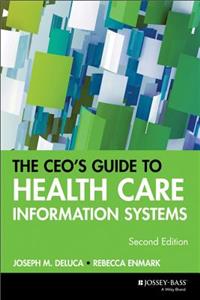 CEO's Guide to Health Care Information Systems