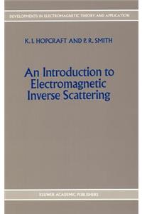 Introduction to Electromagnetic Inverse Scattering