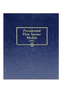 Whitman Classic Coin Album - U.S. Presidential First Spouse Medals: 2007-2016