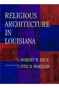 Religious Architecture in Louisiana