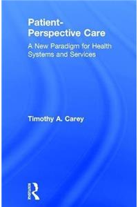 Patient-Perspective Care