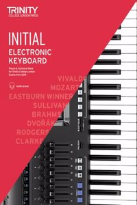 Trinity College London Electronic Keyboard Exam Pieces & Technical Work From 2019: Initial Grade