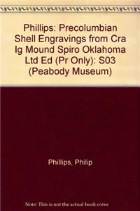 Pre-Columbian Shell Engravings from the Craig Mound at Spiro, Oklahoma