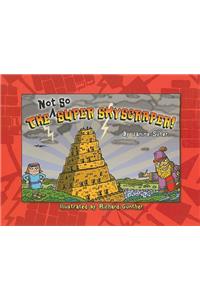 The Not So Super Skyscraper!