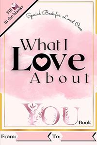 What I Love About You Book