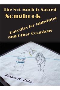 Not Much Is Sacred Songbook