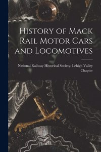 History of Mack Rail Motor Cars and Locomotives