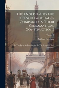 English And The French Languages Compared In Their Grammatical Constructions