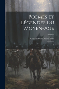 Poèmes et légendes du moyen-âge