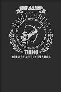 It's A Sagitarius Thing You Wouldn't Understand