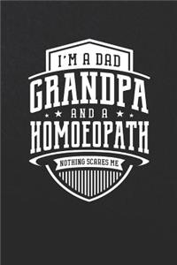 I'm A Dad Grandpa & A Homoeopath Nothing Scares Me