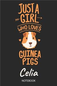 Just A Girl Who Loves Guinea Pigs - Celia - Notebook