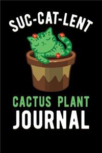 Suc Cat Lent Cactus Plant Journal