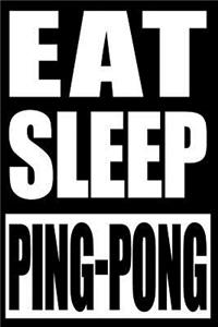 Eat Sleep Ping-Pong Gift Notebook for Table Tennis Players
