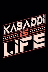 Kabaddi is Life