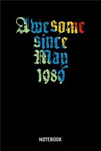 Awesome Since May 1989 Notebook