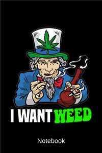 Notebook - I want Weed