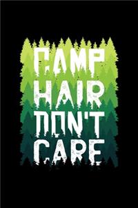 Camp Hair Don't Care
