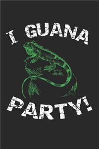 I Guana Party!