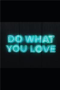 Do What You Love