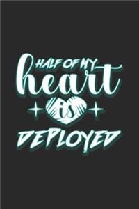 Half Of My Heart Is Deployed