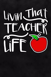 Livin That Teacher Life