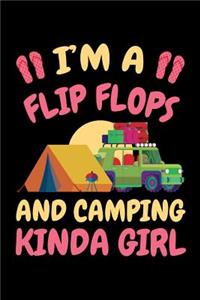I'm A Flip Flop And Camping Kinda Girl