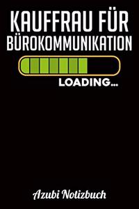 Kauffrau für Bürokommunikation Loading... Azubi Notizbuch