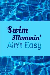 Swim Mommin' Ain't Easy