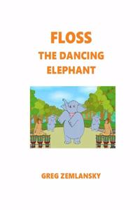 Floss The Dancing Elephant