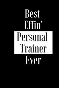 Best Effin Personal Trainer Ever
