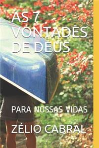 As 7 Vontades de Deus