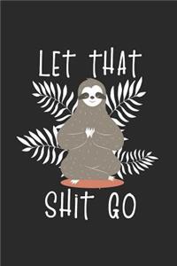 Let That Shit Go