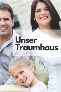 Unser Traumhaus