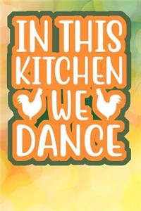 In This Kitchen We Dance