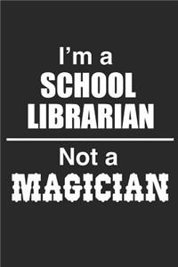 I Am A School Librarian Not A Magician