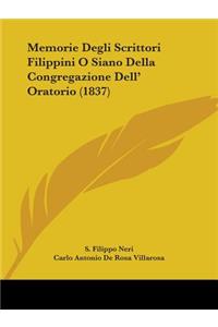 Memorie Degli Scrittori Filippini O Siano Della Congregazione Dell' Oratorio (1837)