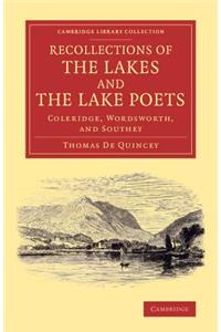 Recollections of the Lakes and the Lake Poets