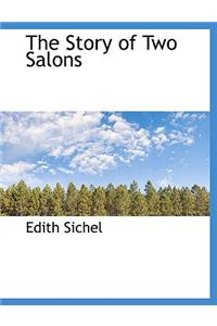 The Story of Two Salons